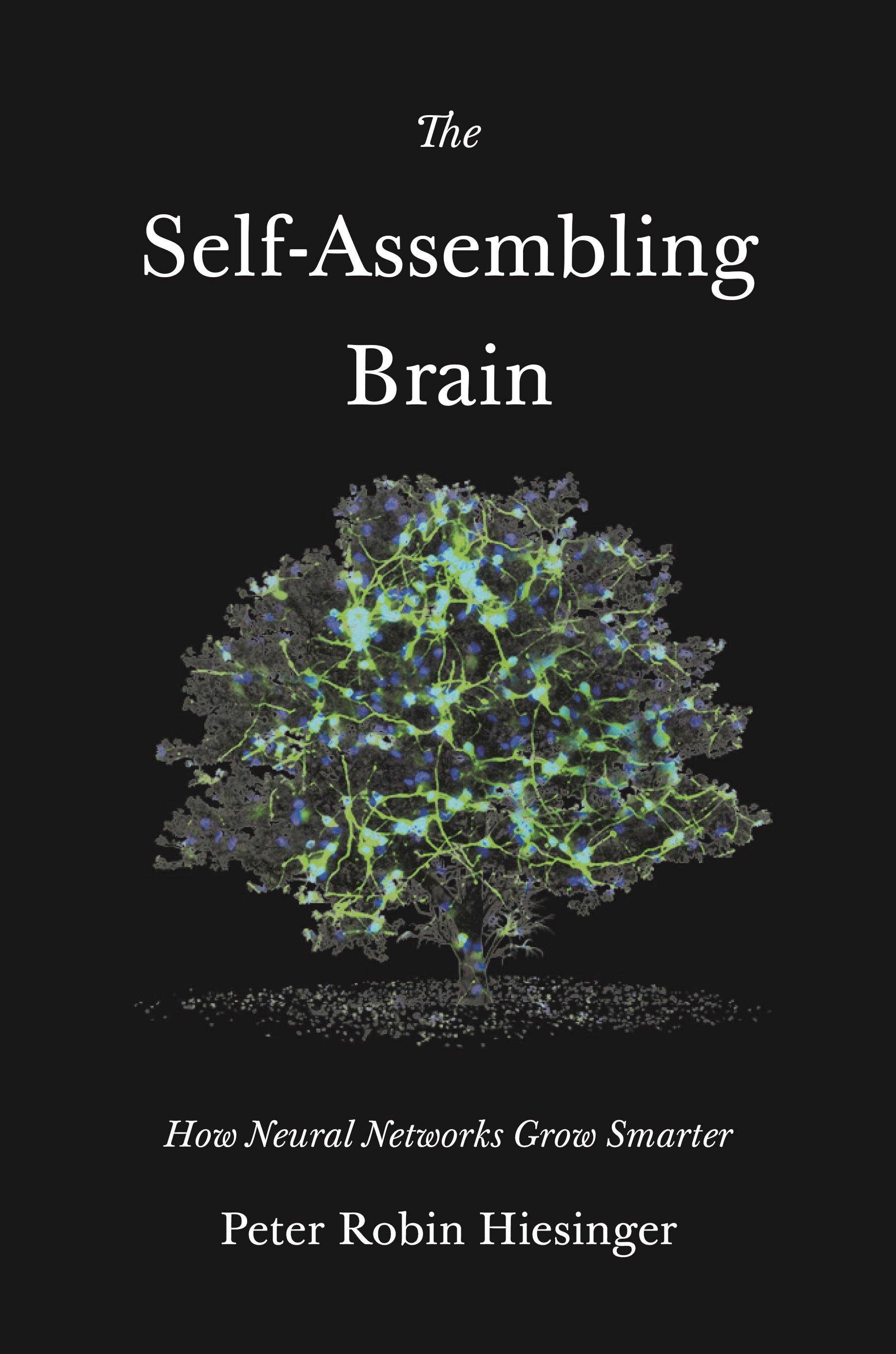 The Self-Assembling Brain book cover
